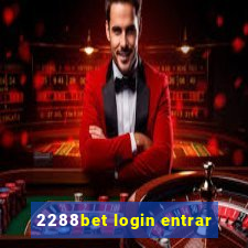 2288bet login entrar